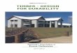 TIMBER DATAFILE P4 TIMBER - DESIGN FOR … - DESIGN FOR DURABILITY The information, opinions, advice and recommendations contained in this Datafile have been prepared with due care