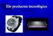 Productes tecnologics