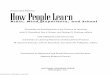 How People Learn: Brain, mind, experience, and school · PDF fileresults of that effort were captured in How People Learn: Bridging Research ... sets of cultural and social norms and