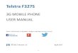 Telstra F327S - ZTE Australia - Mobile Devices - Homepageztemobiles.com.au/downloads/User_guides/F327S_Help.pdf · This phone is suitable for use on the Telstra network. It supports