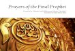 Prayers of the Last Prophet2 - Duas.org of the Final Prophet.pdf · his dhikr in the morning and ... used to recite (the qurÞ{n ... . prayers of the final prophet . prayers of the