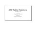 SAP Table Relations - ddd.uab.cat · PDF fileSAP Table Relations version 1.0.0 ... MARA = Material Master ... PS text: Description(PTKTEXT) SAP PP - Project Planning. SAP