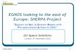 EGNOS looking to the east of Europe: SHERPA Projectsherpa.essp-sas.eu/system/files/SHERPA in EU Space Solutions.pdf · EGNOS looking to the east of Europe: SHERPA Project ... SHERPA