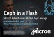 Ceph in a Flash - OpenStack · PDF fileMicron-Powered Ceph Architectures PERFORMANCE COMPARISON 5 May 15, 2017 Micron SATA PoC Micron SAS+SATA PoC Micron NVMe RA ... Optimization