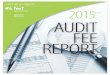 sponsored by Workiva AUDIT FEE REPORT - Home - FEI Final/2015-018.pdf · sponsored by Workiva AUDIT FEE REPORT 2015 ANNUAL. FOREWORD Financial executives at public companies, private