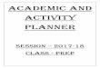 ACADEMIC AND ACTIVITY PLANNER - …davpvghaziabad.edu.in/File/253/CLASS - Prep Academin Planner... · My name is _____. I ... Family and sense organs • General conversation on summer