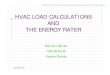 HVAC Load Calculations. - RESNET · PDF fileCALCS-PLUS HVAC Load Calculations. Why should an Energy Rater perform HVAC Load Calculations? What is meant by a Room x Room calculation?