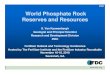 World Phosphate Rock Reserves and · PDF fileWorld Phosphate Rock Reserves and Resources ... MAP and TSP units in 10 countries (Prud’homme, 2010) ... North Africa. DeVoto and Stevens
