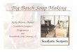 Kelly Bloom, Owner Southern Soapers  · PDF fileBig Batch Soap Making Kelly Bloom, Owner Southern Soapers Fragrances and BloomWorks Soap Company, LC