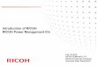 Introduction of RICOH RICOH Power Management · PDF fileFeb. 22 2010 RICOH COMPANY,LTD. Electronic Devices Company Overseas Sales Department Introduction of RICOH RICOH Power Management
