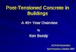 Post-Tensioned Concrete in Buildings - Ken .Made the design of prestressed concrete as easy as the design of non-prestressed ... tensioned concrete building ever built ... Post-Tensioned
