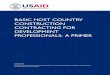 BASIC HOST COUNTRY CONSTRUCTION CONTRACTING …pdf.usaid.gov/pdf_docs/PBAAC533.pdf · BASIC HOST COUNTRY CONSTRUCTION CONTRACTING FOR DEVELOPMENT PROFESSIONALS A : PRIMER . This Primer