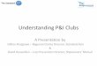 Understanding P&I Clubs - General Insurance · PDF file• Briefly explain what P&I Insurance is and how it fits into the Marine Insurance market • Give you a run through the history
