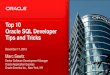 Top 10 Oracle SQL Developer Tips and Tricks - NYOUGnyoug.org/Presentations/2013/Winter/Sewtz-NYOUG-2013-SQL-Develop… · Top 10 Oracle SQL Developer Tips and Tricks December 17,