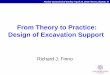 From Theory to Practice: Design of Excavation SupportFrom Theory to Practice: Design of Excavation Support Richard J. Finno ... to design support systems without including temperature-induced