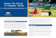 How To Find A Septic Tank - Province of British · PDF fileout the septic tank every two to three years, ... Locate the septic tank outside Determine where the sewer outlet pipe exits
