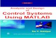 Analysis and Design of Control Systems using MATLABprof.usb.ve/mirodriguez/Labcontrol/Analysis and Design of Control... · The idea of computer-aided design and analysis using MATLAB