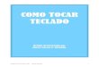 COMO TOCAR TECLADO - Rafael Harduim 1aulasdemusica.net/wp-content/uploads/2017/07/Teclado__apostila... · sequenciadores para composição, arranjos de partes musicais ou peças 