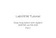 LabVIEW Tutorial Part 1 - mz3r. · PDF fileLabVIEW Tutorial Data Acquisition with Agilent 34970A via RS-232 Part I