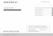 LCD TV - Sony eSupport - Manuals & Specs - Select · PDF file4-420-038-11(2) LCD TV Operating Instructions Introducing Your New BRAVIA® Getting Started Operating the TV Using Features