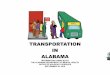 TRANSPORTATION IN · PDF fileTRANSPORTATION IN ALABAMA INFORMATION COMPILED BY THE ALABAMA DEPARTMENT OF MENTAL HEALTH OFFICE OF ADVOCACY SERVICES ... Call to reserve time and obtain
