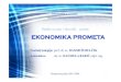 Katedra za pravo i ekonomiku prometa - weboteka.net prometa/Ekonomika_prometa... · • INVESTICIJSKA STUDIJA - dokument koji sadrži analitičko dokumentacijsku osnovu za donošenje