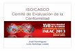 ISO/CASCO Comité de Evaluación de la Conformidad de la Conformidad, relevancia... · International Organization for Standardization International Accreditation Forum Date: 1 