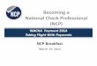 Becoming a National Check Professional (NCP) · PDF fileBecoming a National Check Professional (NCP) ... National Check Payments Certification 23. Taking the Test • NCP Exam tests