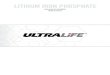 LITHIUM IRON PHOSPHATE - Ultralife Corporation · PDF fileULTRALIFE Lithium Iron Phosphate ... UPS Replacement Solar Battery ... using an existing lead acid battery charger which