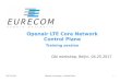 Openair LTE Core Network Control · PDF file2017/27/04 Openair-cn training - Control Plane 1 OAI workshop, Beijin, 04.25.2017 Openair LTE Core Network Control Plane Training session