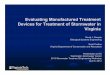 Evaluating Manufactured Treatment Devices for Treatment · PDF fileEvaluating Manufactured Treatment Devices for Treatment of Stormwater in ... DCR, CWP) based upon literature 