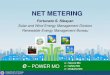 NET METERING - Department of Energy · PDF fileNet Metering is a consumer-based RE incentive ... standards set in the Philippine Electrical Code (PEC), Philippine Distribution Code