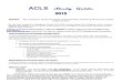 ACLS Study Guide - PHS · PDF fileACLS Study Guide 220001155 Bulletin: New resuscitation science and American Heart Association treatment guidelines were released October 28, 2015!