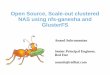 Open Source, Scale-out clustered NAS using nfs-ganesha · PDF file06/12/15 GlusterFS and NFS Gluster had its own NFS v3 server for access to the filesystem/storage volumes NFSv4 as