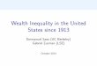 Wealth Inequality in the United States since 1913gabriel-zucman.eu/files/SaezZucman2014Slides.pdf · Wealth Inequality in the United States since 1913 Emmanuel Saez (UC Berkeley)