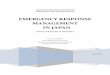 EMERGENCY RESPONSE MANAGEMENT IN  · PDF fileemergency response management in japan final research report emin nazarov crisis