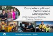 Competency-Based Performance · PDF fileCompetency-Based Performance Management ... share and discuss the examples from step #1 ... • At which level do you feel you demonstrated