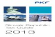 Slovak Republic Tax Guide 2013 - PKF republic pkf tax guide 2013.pdf · PKF Worldwide Tax Guide 2013 I Foreword foreword A country’s tax regime is always a key factor for any business