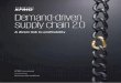 Demand-driven Supply Chain 2.0 - KPMG · PDF filethe journey towards a demand-driven supply chain 2.0. The examples in this paper show how some of the better practitioners are gaining
