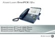 Alcatel-Lucent OmniPCX Office - Sprint Telecomsprint- · PDF fileAlcatel-Lucent OmniPCX Office Alcatel-Lucent IP Touch 4068 Phone Alcatel-Lucent IP Touch 4038 Phone Alcatel-Lucent