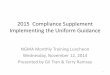 2015 Compliance Supplement Implementing the Uniform …ngma.org/wp-content/uploads/2015/07/NovemberTraining.pdf · 2015 Compliance Supplement Implementing the Uniform Guidance 