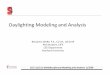 Daylighting Modeling and Analysis - Stanford Universityweb.stanford.edu/class/cee111/Daylighting.pdf · Daylighting Modeling and Analysis Benjamin Welle, P.E., C.E.M., LEED AP PhD