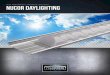 Nucor Daylighting - Kemp Constructionkempcontractors.com/wp-content/uploads/2016/02/daylighting.pdf · Daylighting Saves Money Electric lighting accounts for 40-50 percent of the
