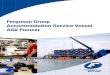 Ferguson Group Accommodation Service Vessel ASV · PDF file1 General 1.1 Introduction This Outline Technical Specification provides a summary of the Ferguson Group Accommodation Service