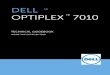 DELL™ OPTIPLEX™ 7010 TECHNICAL GUIDEBOOK VER1.2 · PDF filedell™ optiplex™ 7010 technical guidebook ver1.2 1 technical guidebook inside the optiplex 7010 tm tm dell optiplex