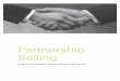 Partnership Selling - Pearsonwps.prenhall.com/.../Manning_PartnershipSelling-new.pdf ·  · 2006-08-15Your instructions will include the study of materials featured on the ... our