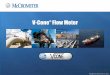 V-Cone Flow Meter - Daman Superior · PDF fileWaste water industries around the world ... Data from R. W. Miller “Flow Measurement Engineering Handbook ... Blending Liquid Hydrocarbon