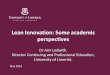 Lean Innovation: Some academic perspectives - IRDG is · PDF fileLean Innovation: Some academic perspectives Dr Ann Ledwith, Director Continuing and Professional Education, University