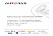AUTOSAR Safety and Security - Automotive 2010 · PDF fileSafety and security related features in ... Hardware and software will be widely independent of ... AUTOSAR methodology according
