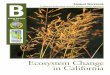 Ecosystem Change in California - CalRecycle Home · PDF fileEcosystem Change in California B Biology Standard ... A soil type in California derived from ... I Ecosystem Change in CaliforniaI